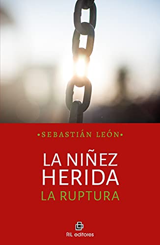 La niñez herida; la ruptura (Spanish Edition) - Epub + Converted Pdf